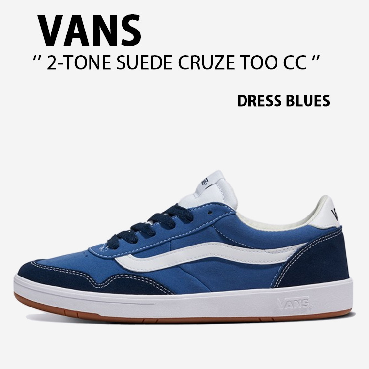 VANS バンズ スニーカー 2-TONE SUEDE CRUZE TOO CC DRESS BLUES NAVY VN000CMTLKZ 2トーン スエード クルーズ トゥー CC ドレス ブルー ネイビー メンズ レディース 男性用 女性用