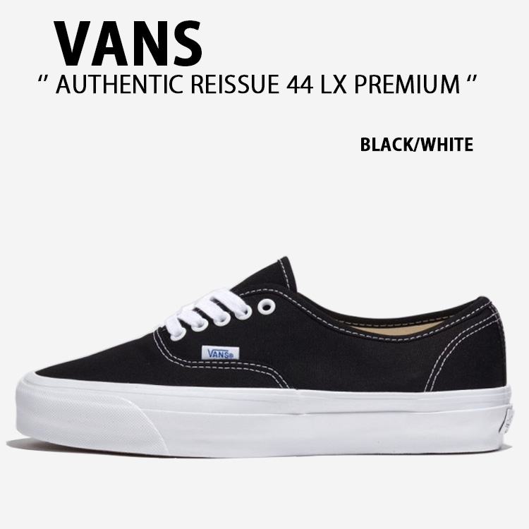 VANS バンズ スニーカー AUTHENTIC REISSUE 44 LX PREMIUM BLACK WHITE VN000CQABA2 オーセンティック リーシュ 44 LX プレミアム ブラック ホワイト メンズ レディース 男性用 女性用