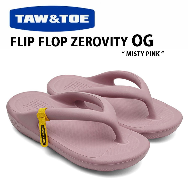 TAW＆TOE トー＆トー サンダル FLIP FLOP ZEROVITY OG MISTY PINK フリップフロップ 一体型サンダル 一体形成 ピンク 室内 野外 疲労防止 柔らか 軽量 ミスティピンク 【中古】未使用品｜a-dot