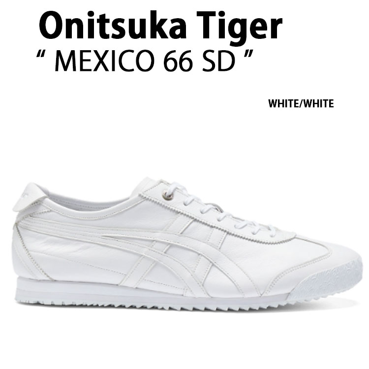 Onitsuka Tiger オニツカタイガー スニーカー MEXICO 66 SD WHITE WHITE メキシコ66 ホワイト ホワイト メンズ レディース 男性用 女性用 1183A872.117|a-dot
