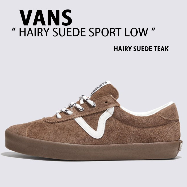 VANS バンズ スニーカー HAIRY SUEDE SPORT LOW TEAK VN000D092PR ヘアリー スエード スポーツ ロウ シューズ ティーク メンズ レディース