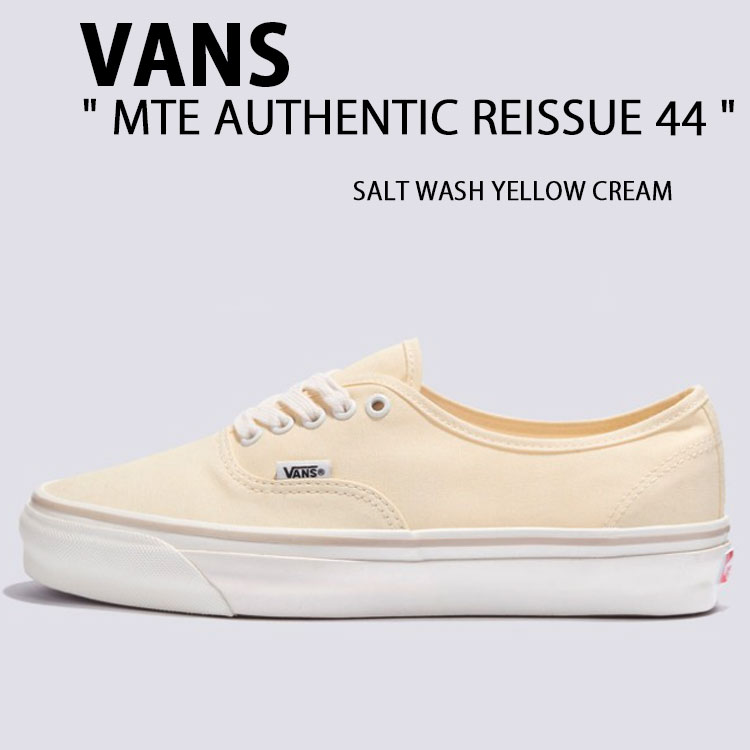 VANS バンズ スニーカー MTE AUTHENTIC REISSUE 44 SALT WASH YELLOW CREAM VN000CW2W2V MET オーセンティック リシュー 44 ソルト ウォッシュ イエロークリーム メンズ レディース 男性用 女性用|a-dot