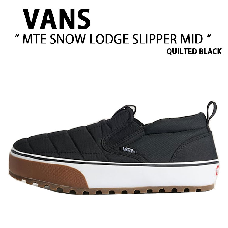 VANS バンズ スニーカー MTE SNOW LODGE SLIPPER MID QUILTED BLACK VN000D2ABLA MTE スノ- はたご屋 スリッパー ミッド クゥイティィドゥ 黒いこと 成人男性用 成人女性用