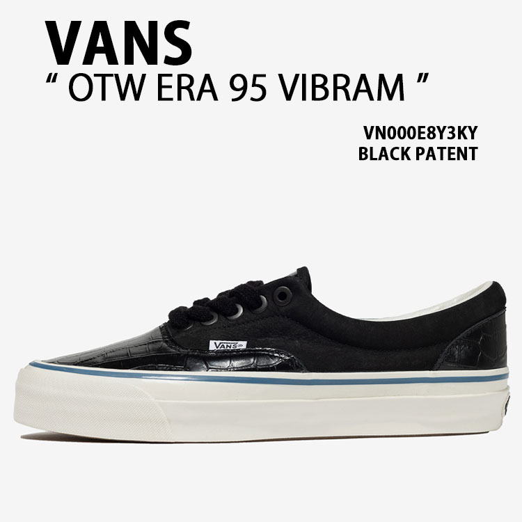 VANS バンズ スニーカー OTW ERA 95 VIBRAM VN000E8Y3KY シューズ エラ95 ビブラム スケボーシューズ レザーアッパー BLACK ブラック メンズ｜a-dot
