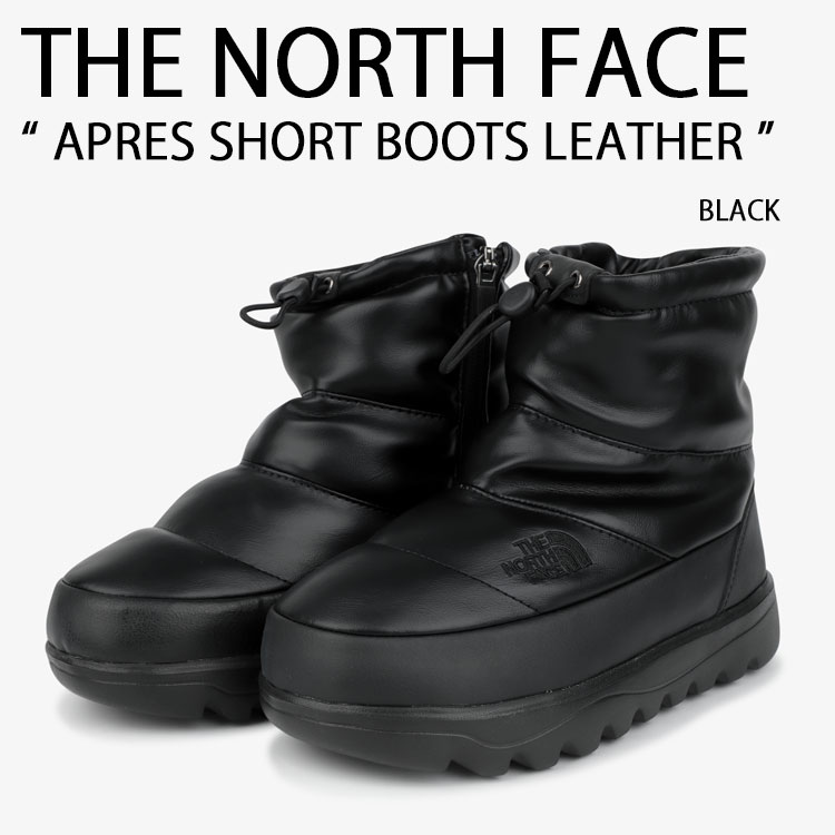 THE NORTH FACE 北の方人間の顔 ブーツ なめし革ブーツ APRES SHORT BOOTS LEATHER アフレ 遊撃手ブーツ なめし革 ブーティ BLACK 黒いこと 防寒 NS87R76J