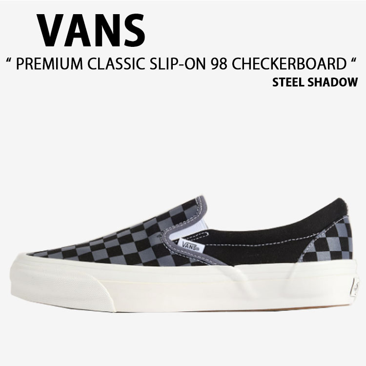 VANS バンズ スニーカー PREMIUM CLASSIC SLIP-ON 98 CHECKERBOARD STEEL SHADOW VN000D9PFSM 割り増し金 古典派音楽 スリッポン 98 スチール写真 影ぼうし 成人男性用 お上さん用