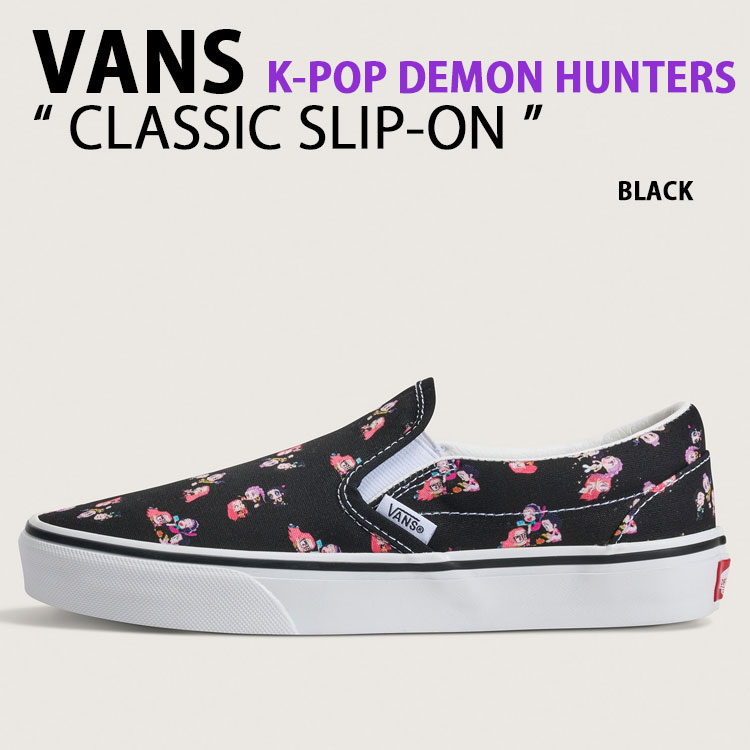 VANS バンズ レディース スニーカー KPOP DEMON HUNTERS CLASSIC SLIP-ON VN000ED2BOS シューズ Kポップ デーモンハンターズ クラシックスリッポン BLACK ブラック 女性用