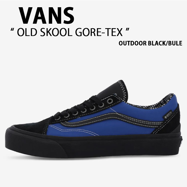 VANS バンズ スニーカー OLD SKOOL GORE-TEX OUTDOOR BLACK BLUE VN000DCDY611 オールドスクール ゴアテックス アウトドア ブラック ブルー 男性用 女性用