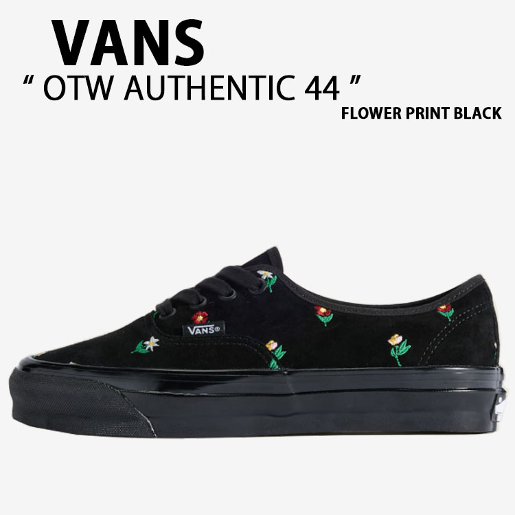 VANS バンズ スニーカー OTW AUTHENTIC 44 FLOWER PRINT BLACK VN00117RBLK OTW オーセンティック 44 お花 刷り上げる 黒いこと 成人男性用 お上さん用