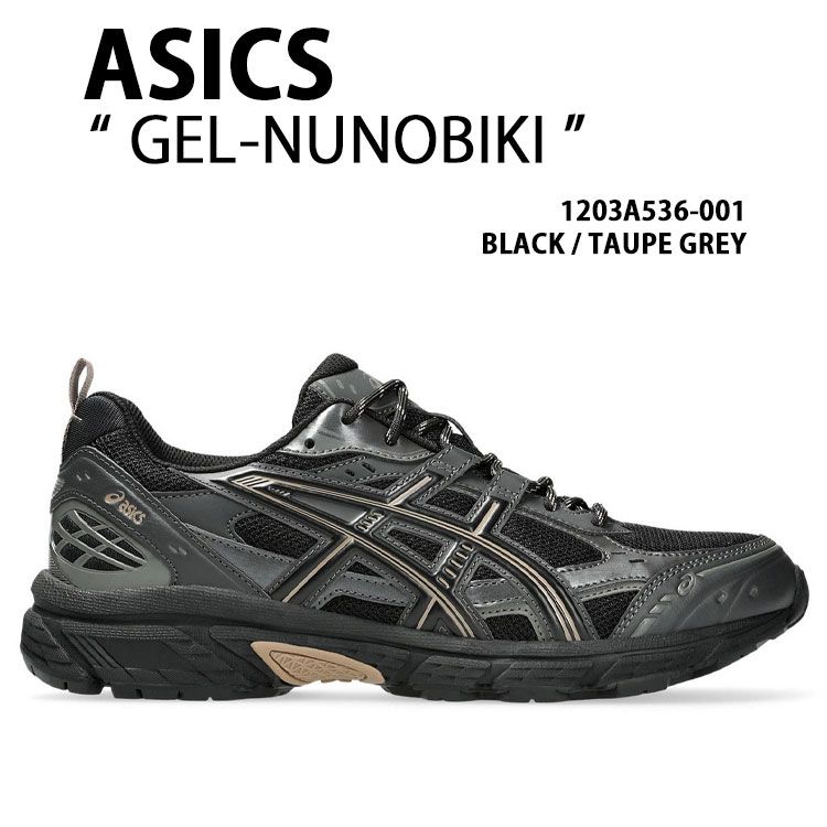 asics アシックス スニーカー GEL-NUNOBIKI 1203A536-001 シューズ ゲルヌノビキ テック系 レトロランニング BLACK ブラック TAUPE GREY トープグレー メンズ レディース｜a-dot