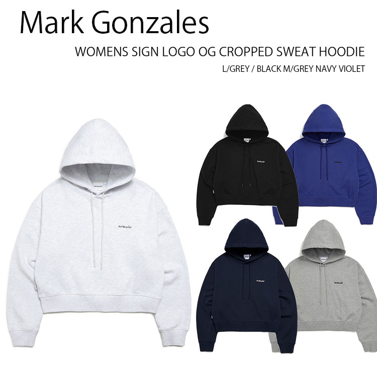 MARK GONZALES マークゴンザレス パーカー WOMENS SIGN LOGO OG CROPPED SWEAT HOODIE ウィメンズ ロゴ OG クロップ スウェット フーディー M.GREY BLACK VIOLET NAVY L.GREY プルパーカー フード　トレーナー 【中古】未使用品