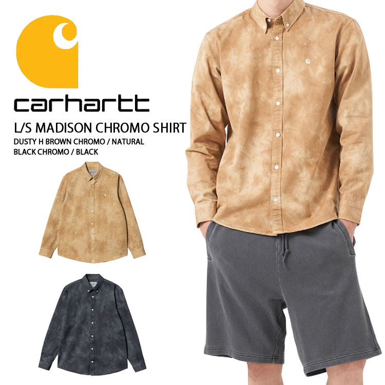 CARHARTT カーハート シャツ L/S MADISON CHROMO SHIRT L/S マディソン クロモ シャツ DUSTY H BROWN CHROMO NATURAL ダスティ H ブラウンクロモ ナチュラル BLACK CHROMO ブラッククロモ 長袖 L/Sシャツ カラーシャツ メンズ 男性用 CA23SSSHLS 【中古】未使用品
