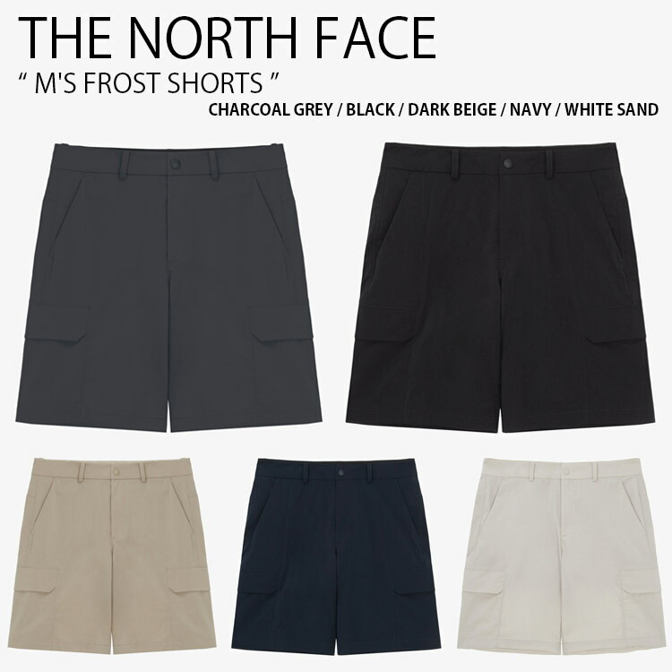 THE NORTH FACE ノースフェイス ショートパンツ M'S FROST SHORTS フロスト ショーツ パンツ 半ズボン ロゴ カジュアル ストリート グレー ブラック ベージュ ネイビー メンズ レディース 男性用 女性用 男女共用 NS6NR02A/B/C/D/E