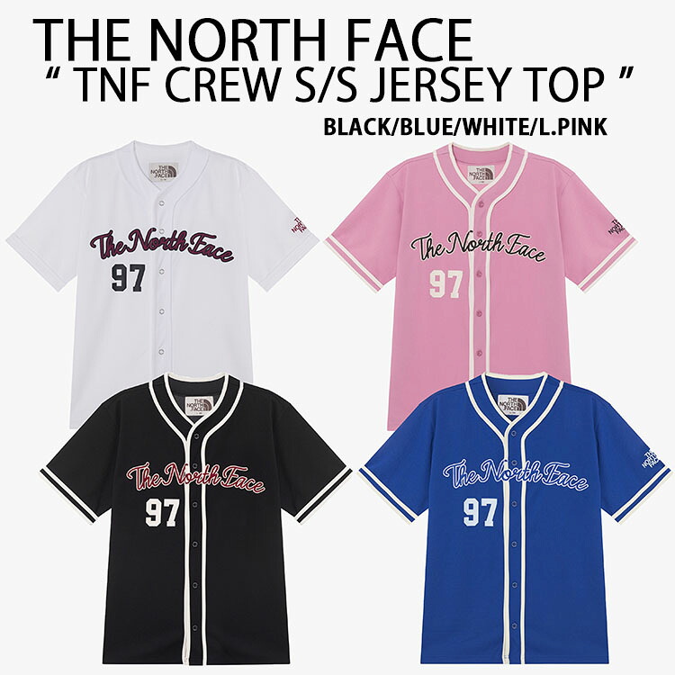 THE NORTH FACE ノースフェイス ベースボールシャツ スタジアムシャツ TNF CREW S/S JERSEY TOP スポーツシャツ BLUE BLACK WHITE PINK クラシックスタイル ルーズフィツト メンズ レディース NT7UR25J/K/L/M