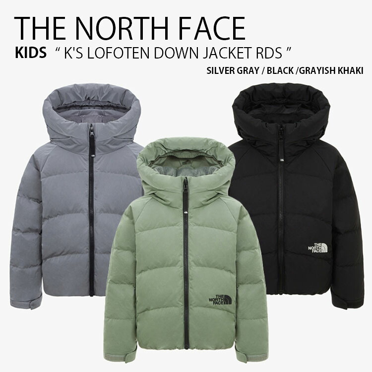 THE NORTH FACE ノースフェイス キッズ ダウンジャケット K'S LOFOTEN DOWN JACKET RDS ロフテン ダウン ジャケット カジュアル ストリート スポーツ アウトドア グレー ブラック カーキ 男の子 女の子 子供用 NJ1DR62S/T/U