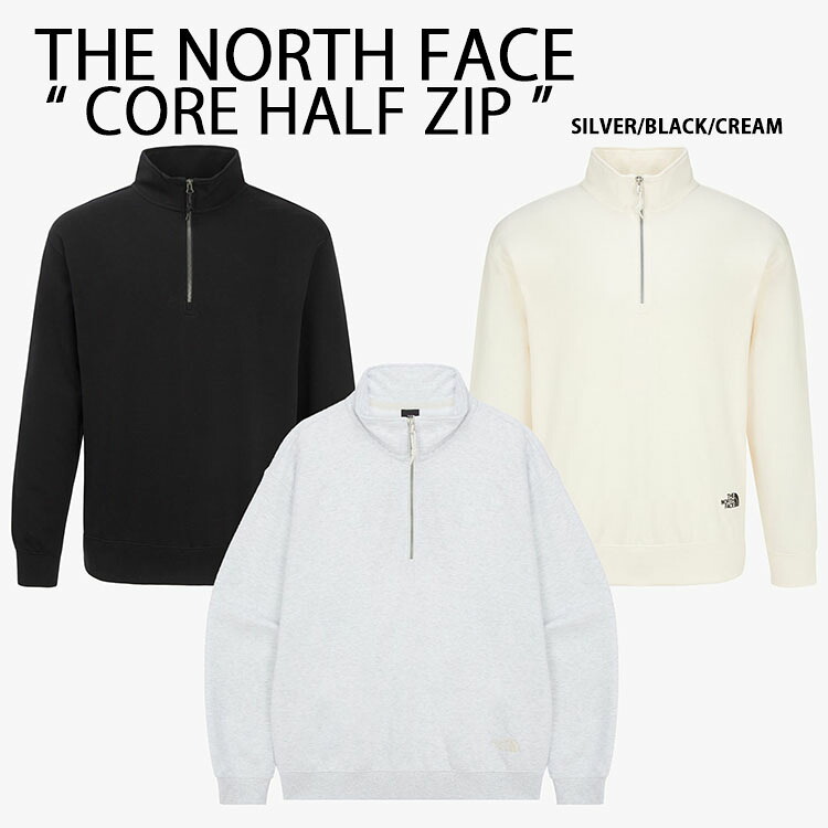 THE NORTH FACE 北の方人間の顔 ハーフジップ 汗水 CORE HALF ZIP SWEATSHIRTS パーカ調教師 長袖 SILVER BLACK CREAM ハイネック ロゴタイプ しろがね色 黒いこと 皮膚軟化剤 メンズ レディース NM5MR01A/B/C