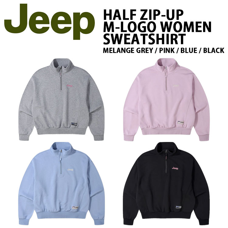 Jeep ジープ レディース スウェット HALF ZIP-UP M-LOGO WOMEN MTM ハーフジップアップ Mロゴ ウィメンズ スウェットシャツ GREY PINK BLUE BLACK トレーナー JQ5TSF838
