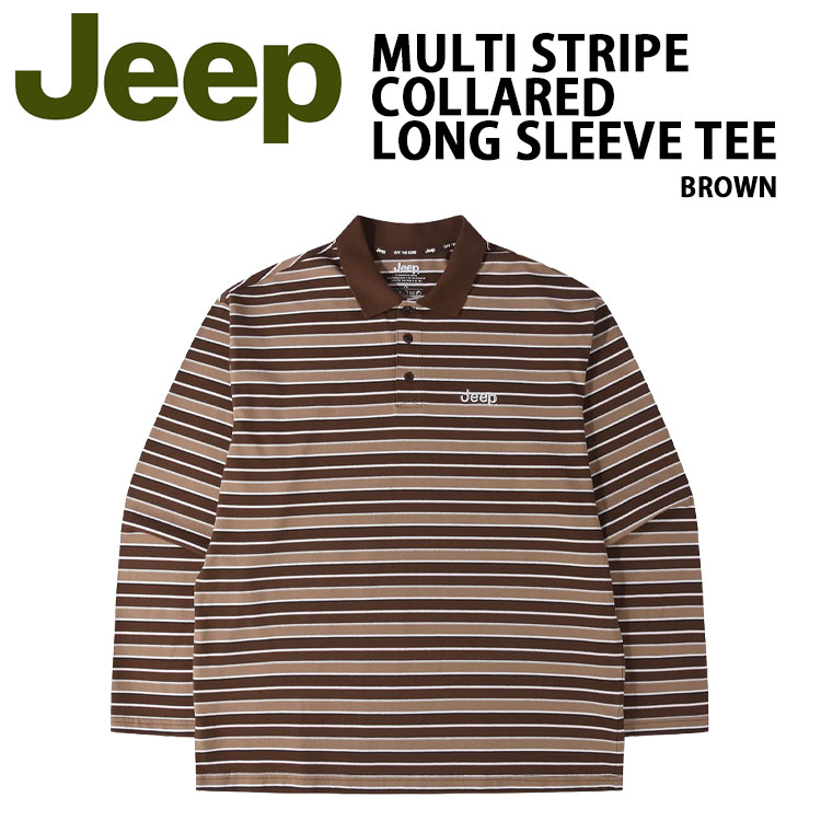 Jeep ジープ 長袖 Tシャツ MULTI STRIPE COLLARED LONG SLEEVE T-SHIRT ストライプTシャツ ロングスリーブ 襟付き BROWN メンズ レディース JR5TSU025BR｜a-dot