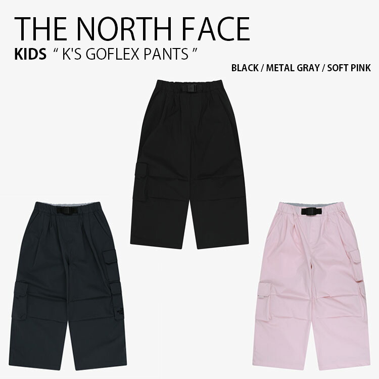 THE NORTH FACE ノースフェイス カーゴパンツ K'S GOFLEX PANTS ゴーフレックス パンツ 長ズボン ロングパンツ イージーパンツ ロゴ カジュアル ストリート アウトドア ブラック グレー ピンク 男の子 女の子 子供用 NP6NS01S/T/U