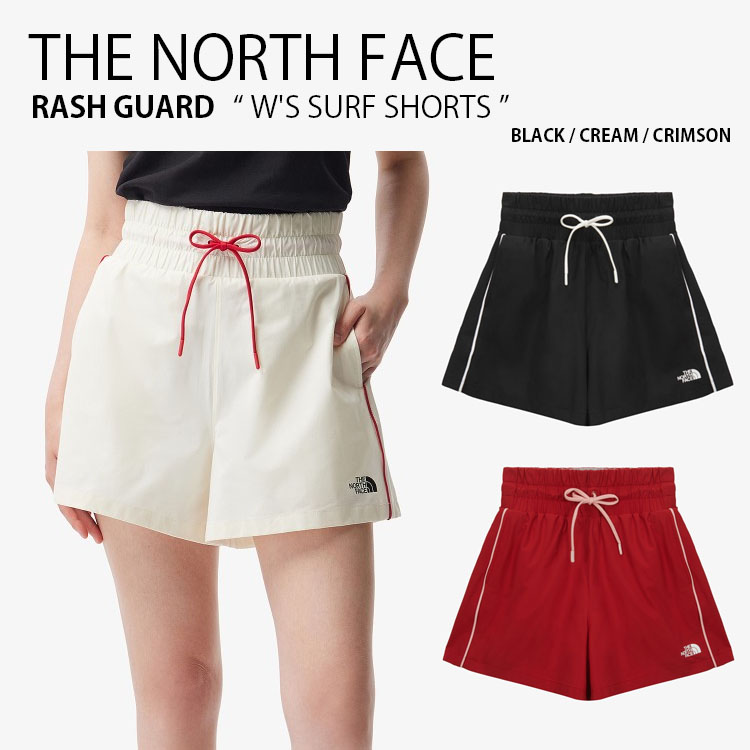 THE NORTH FACE ノースフェイス レディース ラッシュガード W'S SURF SHORTS ウィメンズ サーフ ショーツ 水着 ショートパンツ レギュラーフィット ロゴ カジュアル マリンスポーツ ウォータースポーツ 水泳 ブラック アイボリー レッド 女性用 NS6NS37A/B/C|a-dot