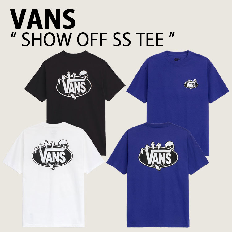 VANS バンズ 半袖 ティーシャツ SHOW OFF SS TEE ショーオフ 遊撃手衣袂TEE BLACK WHITE COBALT スケボー レギュラー相応う メンズ レディース VN000SWTBLK VN000SWTWHT VN000SWTFRX