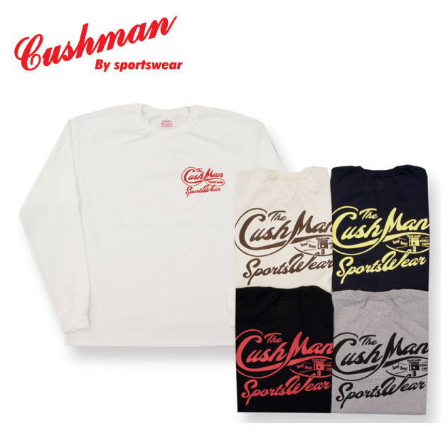 【CUSHMAN】 SPECIAL L/S TEE - Cushman PRINT- 【クッシュマン】メンズ＆レディース 長袖Tシャツ 日本製 アメカジ 26371