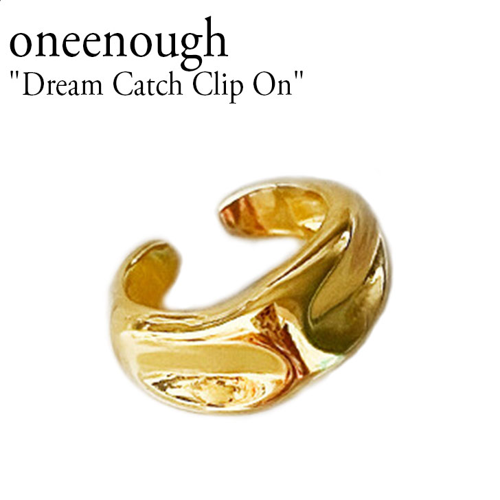 お求めやすく価格改定 ワンイナフ イヤーカフ ピアス oneenough メンズ レディース Dream Catch Clip On ドリーム  キャッチ クリップ オン GOLD ゴールド 韓国アクセサリー dmctclon ACC fucoa.cl