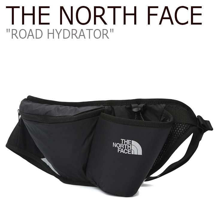 ノースフェイス ヒップバッグ THE NORTH FACE メンズ レディース ROAD HYDRATOR ロード ハイドレーター ウエストバッグ  ブラック BLACK NN2PK21A バッグ 未使用品 最大87%OFFクーポン