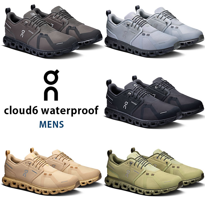 <10%OFFクーポン発行中> On(オン) ランニングシューズ メンズ Cloud クラウド 6 Waterproof ウォータープルーフ 25SS|A-SPORTS