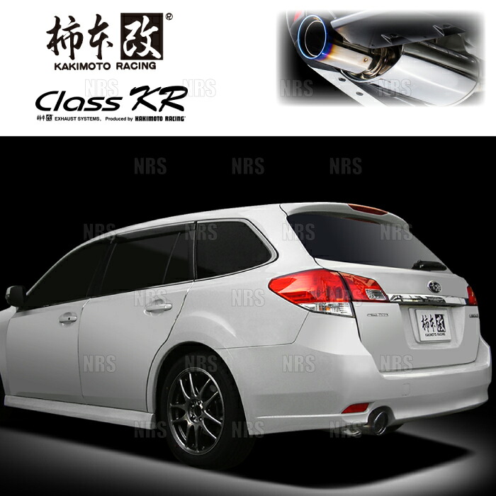柿本改 カキモト Class KR レガシィ ツーリングワゴン BR9/BRM EJ25/FB25 09/5～14/10 4WD車 CVT (B71340｜エービーエムストア