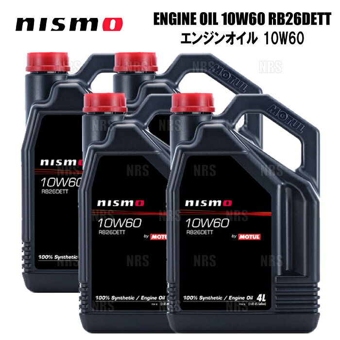 NISMO ニスモ ENGINE OIL エンジンオイル 10W60 RB26DETT エンジンオイル 4L x 4本 (KL101-RN644-4S