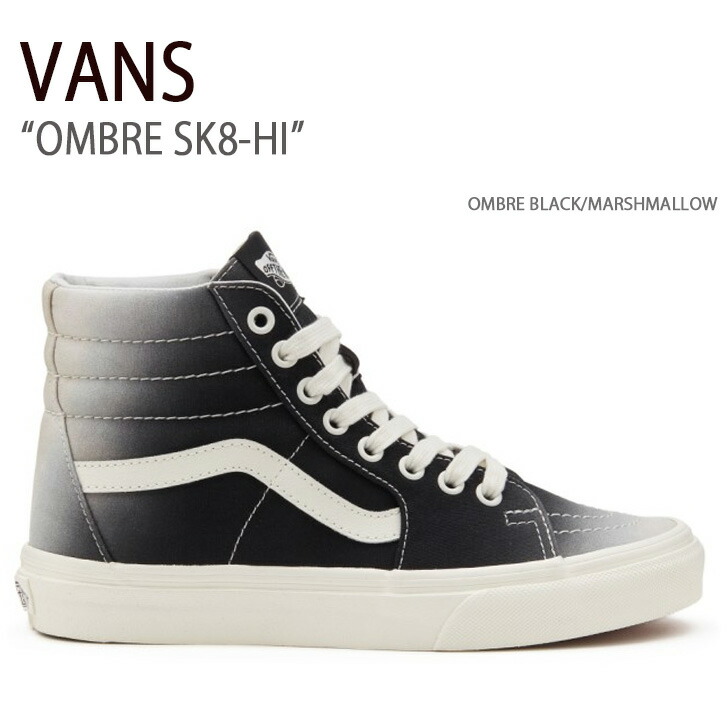 VANS スニーカー OMBRE SK8-HI OMBRE BLACK MARSHMALLOW VN0A7Q5N1KP vn-7q5n1kp.jpg