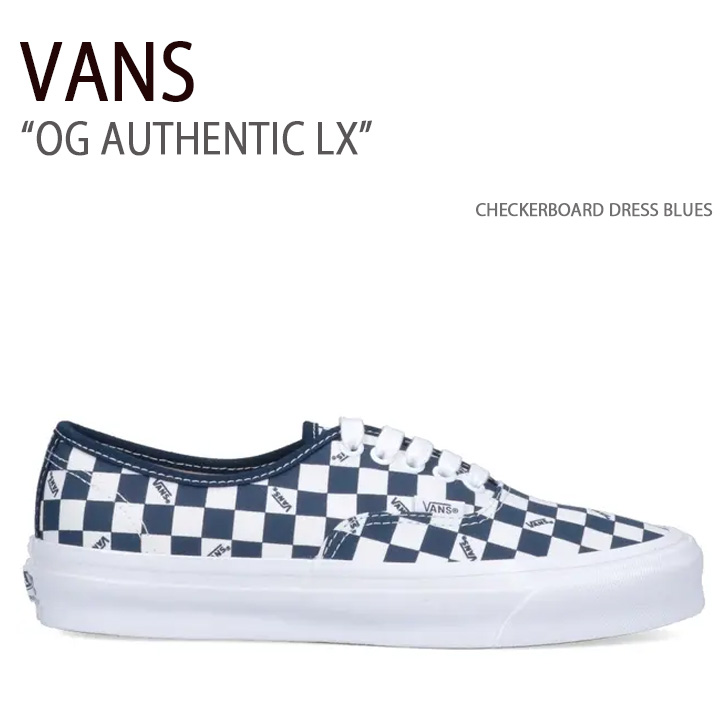 VANS バンズ スニーカー OG AUTHENTIC LX CHECKERBOARD DRESS BLUES VN0A5FBDLKZ オーセンティック ヴァンズ シューズ メンズ レディース 男女共用 男性用 女性用