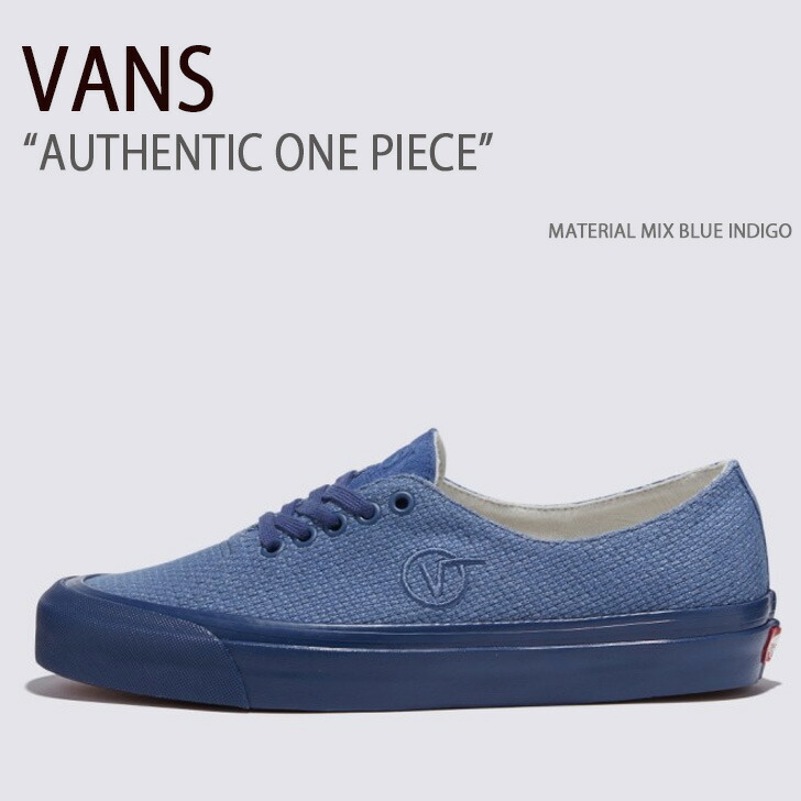VANS バンズ スニーカー AUTHENTIC ONE PIECE MATERIAL MIX BLUE INDIGO VN0005UCC96 オーセンティックワンピース メンズ レディース 男性用 女性用 15,187円