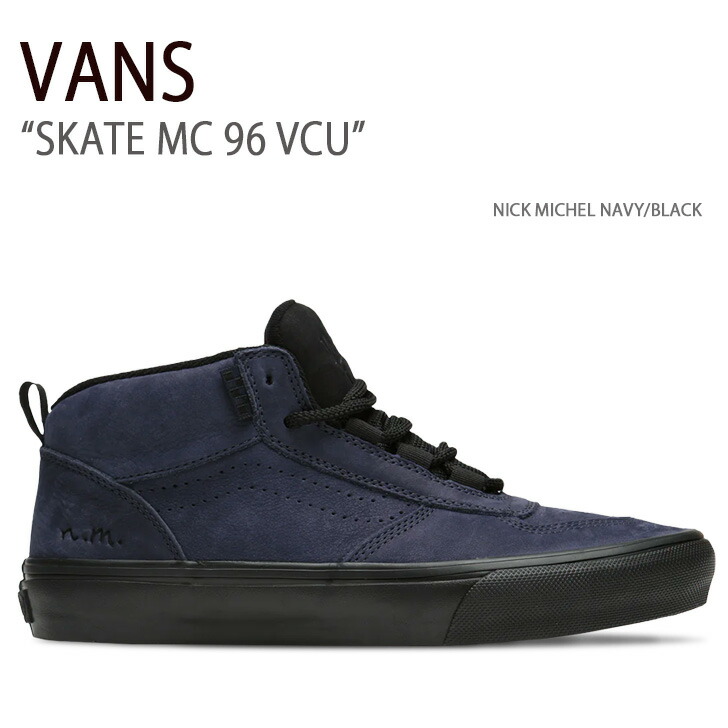 楽天市場】VANS バンズ スニーカー SKATE MC 96 VCU NICK MICHEL NAVY