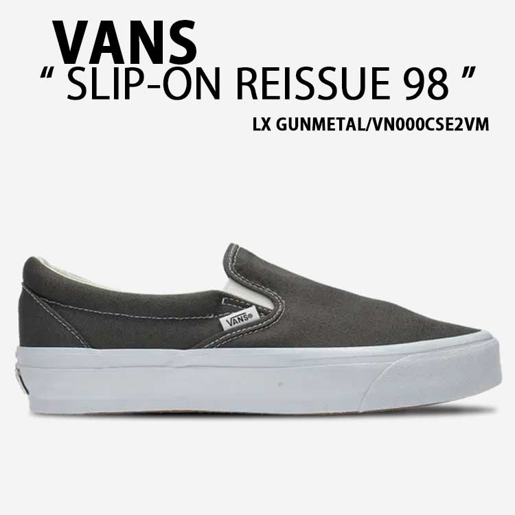 楽天市場】VANS バンズ スニーカー SLIP-ON REISSUE 98 LX GUNMETAL