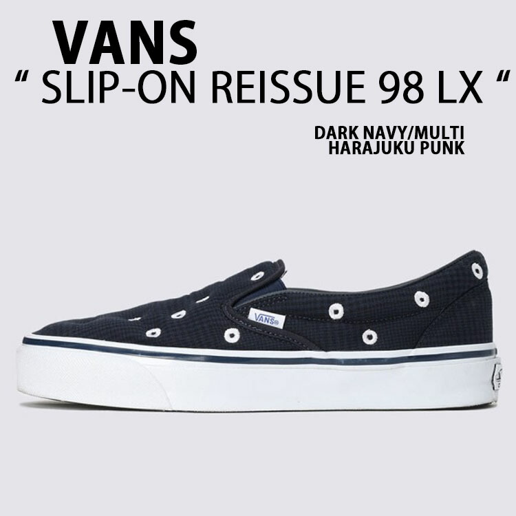 楽天市場】VANS バンズ スリッポン SLIP-ON REISSUE 98 LX 楽天市場】VANS バンズ スリッポン SLIP-ON REISSUE 98 LX