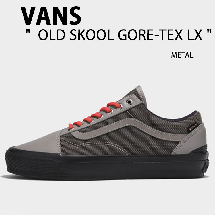 楽天市場】VANS バンズ スニーカー OLD SKOOL GORE-TEX LX METAL