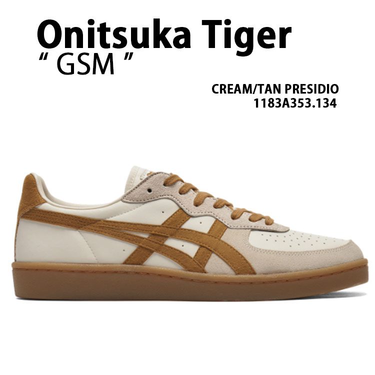Onitsuka Tiger オニツカタイガー スニーカー GSM CREAM TAN PRESIDIO 1183A353.134 クリーム タンプレシディオ ローカットシューズ メンズ レディース