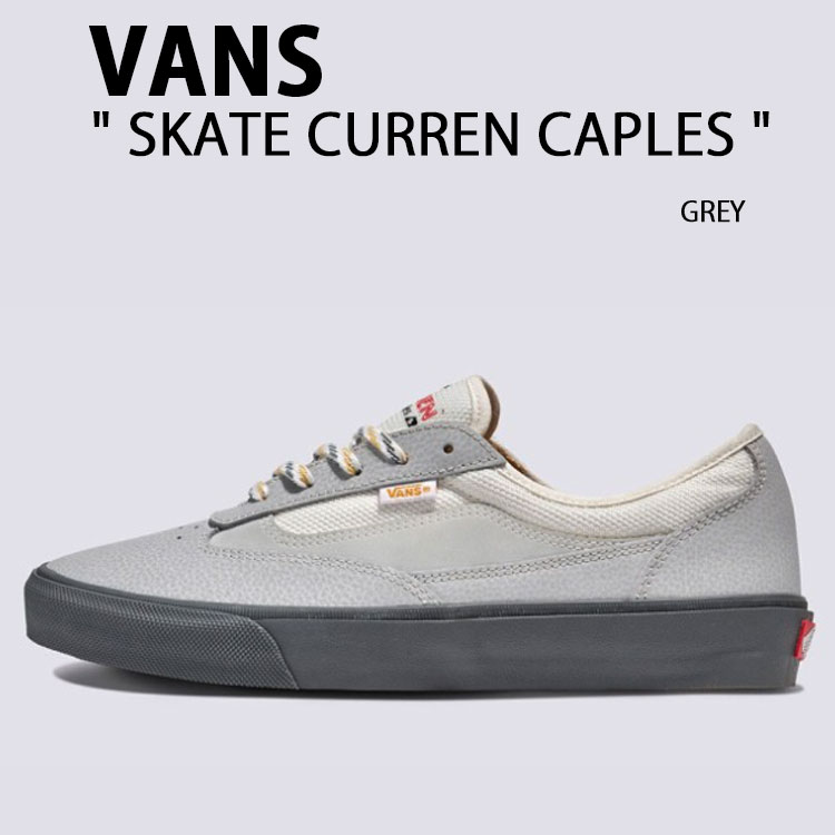 VANS バンズ スニーカー SKATE CURREN CAPLES GREY VVN000D85GRY 滑る カレン ケープルズ 薄墨色 シューズ メンズ レディース 成人男性用 御上さん用