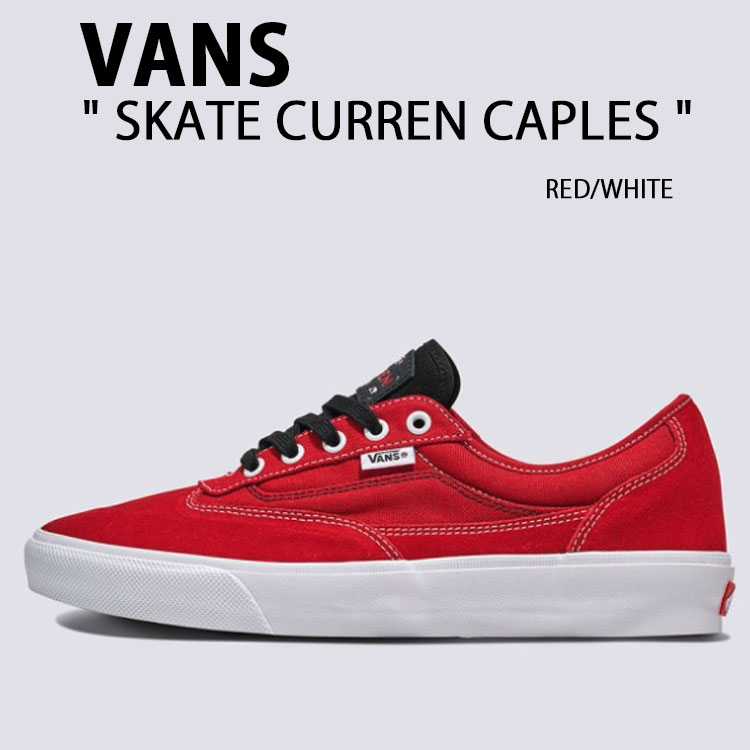 VANS バンズ スニーカー SKATE CURREN CAPLES RED WHITE VN000D85Y52 滑る カレン ケープルズ 赤いこと 白いこと シューズ メンズ レディース 成人男性用 御上さん用
