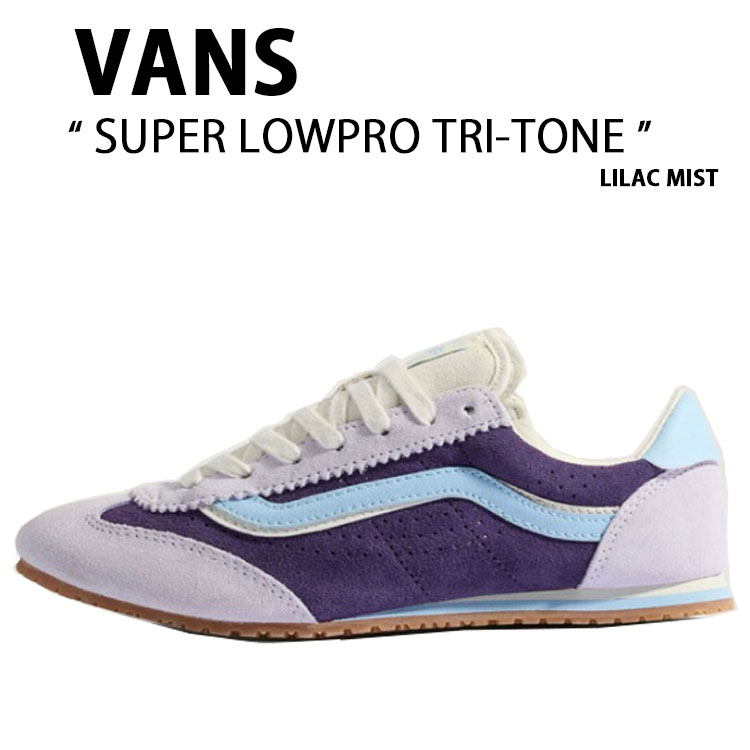 VANS バンズ スニーカー SUPER LOWPRO TRI-TONE LILAC MIST VN000D83EMY 百貨店 置き目労働者階級 取り組み音の高低 紫はしどい 霞 成人男性用 亭主もち用