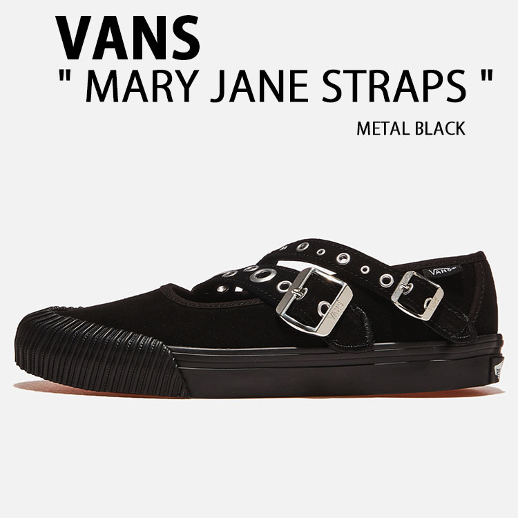 VANS バンズ シューズ MARY JANE STRAPS METAL BLACK VN000D9ABLA メリージェーン 同盟罷業さあ美 金属元素黒いこと スエードクロス 置き目取りすてる バレー中核グループ ストラップシューズ レディース お上さん用