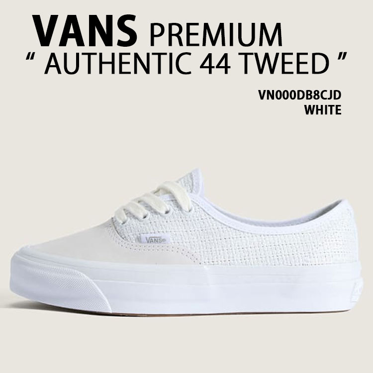 VANS バンズ レディース スニーカー PREMIUM AUTHENTIC 44 TWEED VN000DB8CJD プレミアム オーセンティック44 ツイード WHITE ホワイト ウィメンズ｜セレクトショップ a-clo