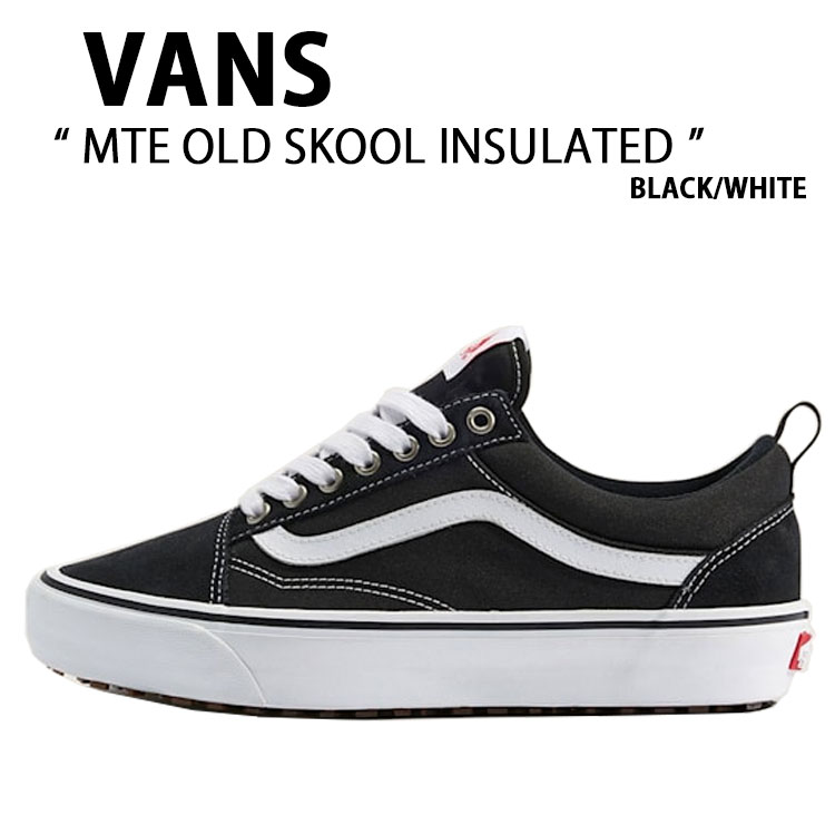 VANS バンズ スニーカー MTE OLD SKOOL INSULATED BLACK WHITE VN000DC6BA2 MTE 年寄りの学院 インシュレイテッド 黒いこと 白いこと 成人男性用 成人女性用