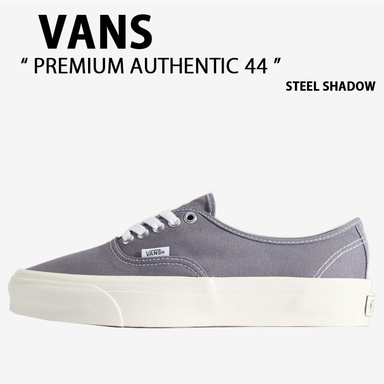 VANS バンズ スニーカー PREMIUM AUTHENTIC 44 STEEL SHADOW VN000D9NFSM 割り増し金 オーセンティック44 スチール写真 影ぼうし 成人男性用 お上さん用