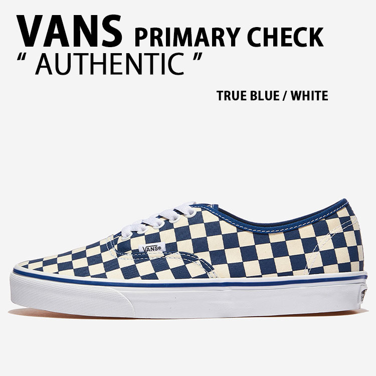 VANS バンズ スニーカー AUTHENTIC PRIMARY CHECK VN000EGAAMQ シューズ オーセンティック プライマリー チェック チェッカーボード TRUE BLUE WHITE トゥルーブルー ホワイト 男性用 女性用