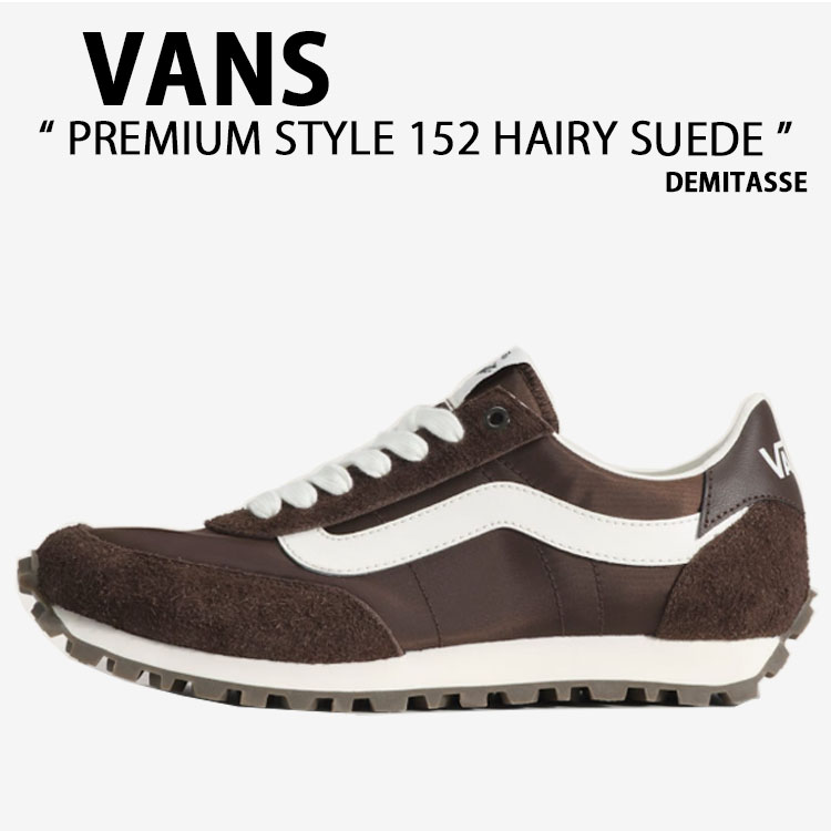 VANS バンズ スニーカー PREMIUM STYLE 152 HAIRY SUEDE DEMITASSE VN0010VE3N1 割り増し金 表現スタイル 152 ヘアリー スウェード デミタス 成人男性用 お上さん用