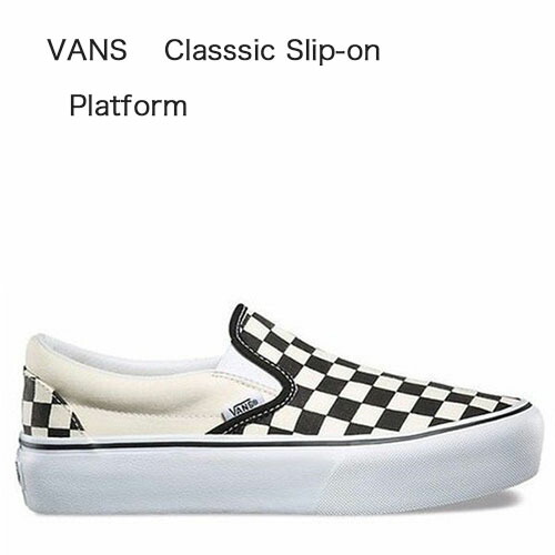 VANS ヴァンズ スニーカー バンズ 厚底 チェッカーゲーム盤 CHECKERBOARD プラットホーム PLATFORM スリッポン SLIP-ON 黒いこと BLACK VN00018EBWW