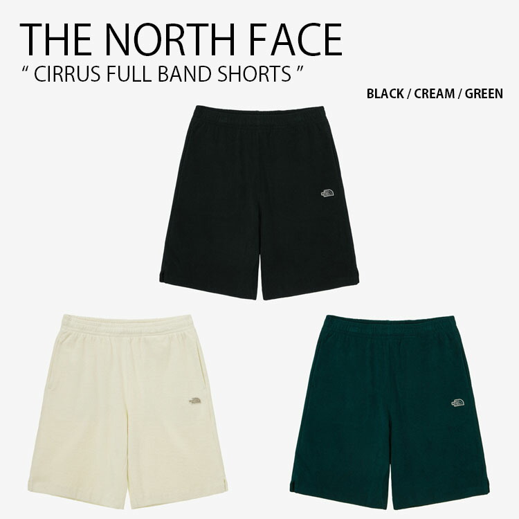 THE NORTH FACE ノースフェイス ショートパンツ CIRRUS FULL BAND SHORTS シーラス フルバンド ショーツ パンツ 半ズボン ロゴ カジュアル ストリート ブラック アイボリー グリーン メンズ レディース 男性用 女性用 男女共用 NS6KP21A/B/C【中古】未使用品